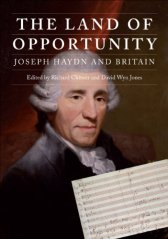 The Land of Opportunity: Joseph Haydn and Britain